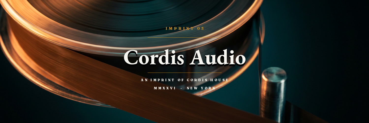 Cordis Audio, the recorded imprint of Cordis House